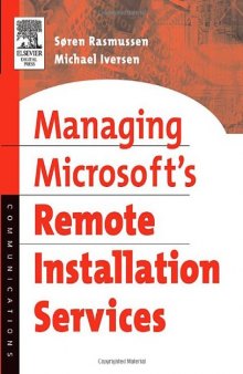 Managing Microsoft's remote installation services: a practical guide
