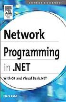 Network programming in .NET : with C# and Visual Basic .NET