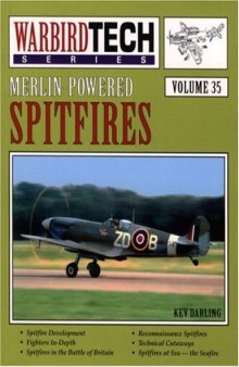 Merlin-Powered Spitfires (Warbird Tech Vol 35)