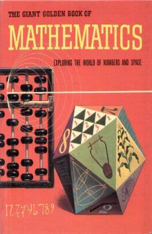 The giant golden book of mathematics : exploring the world of numbers and space