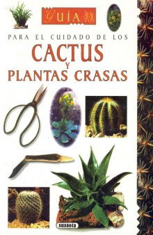 Guia para el Cuidado de los Cactus y Plantas Crasas