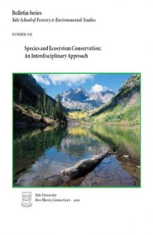 Species and Ecosystem Conservation, An Interdisciplinary Approach  Bulletin Series No 105 (2001)