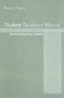 Student Solutions Manual for Brase Brase's Understanding Basic Statistics, Brief, 4th