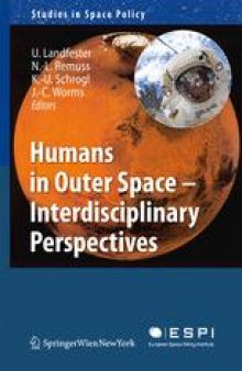 Humans in Outer Space — Interdisciplinary Perspectives
