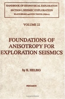 Foundations of Anisotropy for Exploration Seismics