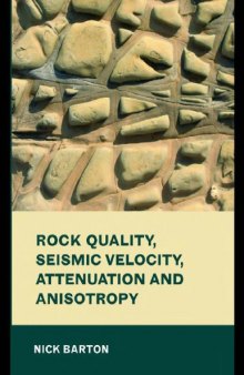 Rock quality, seismic velocity, attenuation and anisotropy