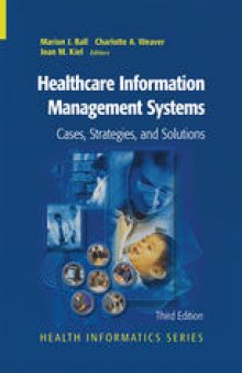 Healthcare Information Management Systems: Cases, Strategies, and Solutions