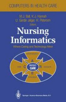 Nursing Informatics: Where Caring and Technology Meet