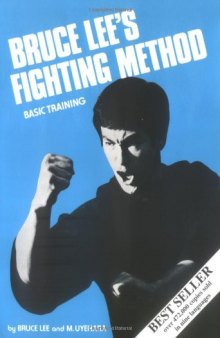 Bruce Lee's Fighting method: basic training