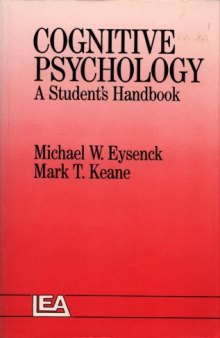 Cognitive psychology: A Student's Handbook