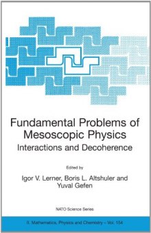 Fundamental Problems of Mesoscopic Physics: Interactions and Decoherence (NATO Science Series II: Mathematics, Physics and Chemistry)