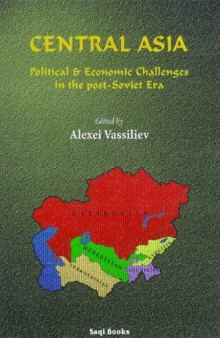Central Asia: Political & Economic Challenges