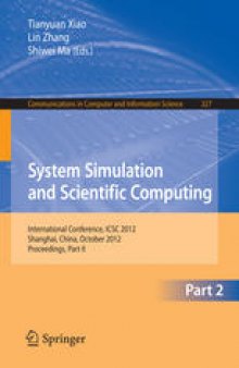 System Simulation and Scientific Computing: International Conference, ICSC 2012, Shanghai, China, October 27-30, 2012. Proceedings, Part II