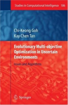 Evolutionary Multi-objective Optimization in Uncertain Environments: Issues and Algorithms 