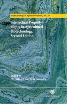 Intellectual Property Rights in Agricultural Biotechnology (Biotechnology in Agriculture Series, 28)