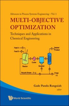 Multi-objective optimization: techniques and applications in chemical engineering / editor Gade Pandu Rangaiah
