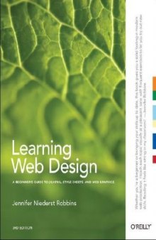 Learning Web Design: A Beginner's Guide to HTML, CSS, Graphics, and Beyond