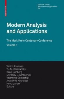 Modern Analysis and Applications, - Mark Krein Centenary Conference Volume 1