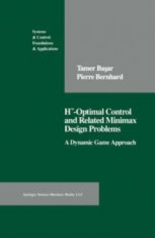 H∞-Optimal Control and Related: Minimax Design Problems