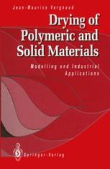 Drying of Polymeric and Solid Materials: Modelling and Industrial Applications