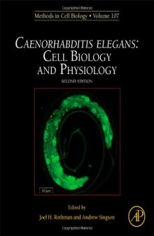 Caenorhabditis elegans : cell biology and physiology