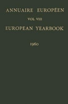 Annuaire Européen / European Yearbook: Vol. VIII: Publié Sous les Auspices du Conseil de L’europe / Vol. VIII: Published under the Auspices of the Council of Europe