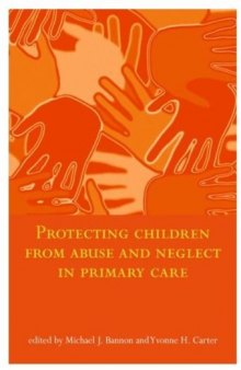 Protecting Children from Abuse and Neglect in Primary Care  