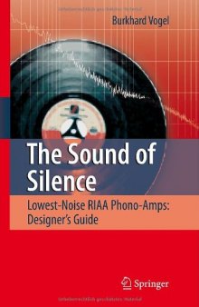 The Sound of Silence: Lowest-Noise RIAA Phono-Amps: Designer's Guide