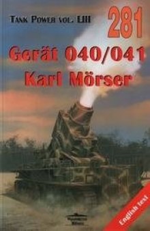 Gerät 040 041 Karl Mörser Tank Power Vol LIII