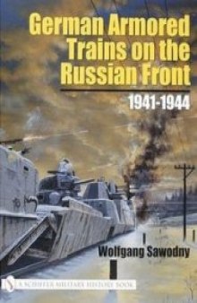 German armored trains on the Russian Front, 1941-1944