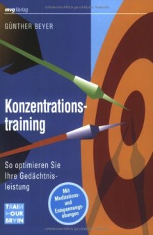 Konzentrationstraining: So optimieren Sie Ihre Gedächtnisleistung