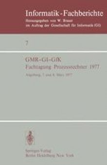 Fachtagung Prozessrechner 1977: Augsburg, 7. und 8. März 1977