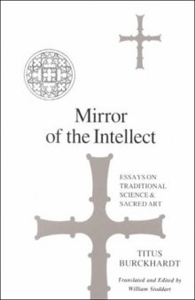 Mirror of the Intellect: Essays on Traditional Science and Sacred Art