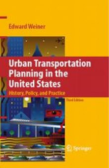 Urban Transportation Planning in the United States: History, Policy, and Practice