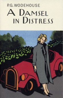 A Damsel in Distress (Wodehouse, P. G. Collector's Wodehouse.)