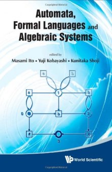 Automata, Formal Languages and Algebraic Systems  