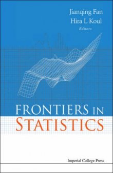 Frontiers in statistics: dedicated to Peter John Bickel in honor of his 65th birthday