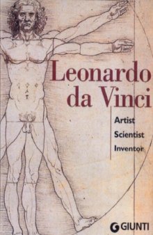 Leonardo Da Vinci - Artist, Scientist, Inventor
