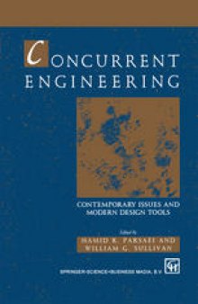 Concurrent Engineering: Contemporary issues and modern design tools