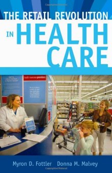 The Retail Revolution in Health Care  