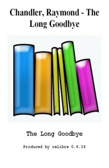The Long Goodbye (Philip Marlowe 06)