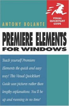 Premiere Elements for Windows: Visual QuickStart Guide