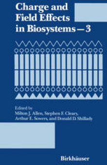 Charge and Field Effects in Biosystems—3