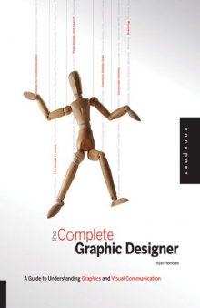 The Complete Graphic Designer: A Guide to Understanding Graphics and Visual Communication