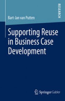 Supporting Reuse in Business Case Development