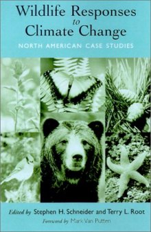 Wildlife Responses to Climate Change : North American Case Studies