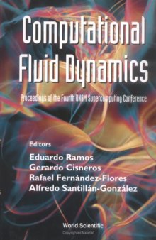 Computational Fluid Mechanics (Proceedings of the Fourth UNAM Supercomputing Conference)