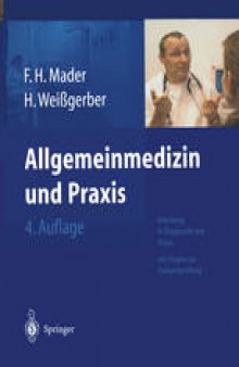 Allgemeinmedizin und Praxis: Anleitung in Diagnostik und Therapie. Mit Fragen zur Facharztprüfung