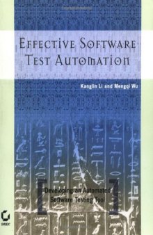 Effective Software Test Automation: Developing an Automated Software Testing Tool