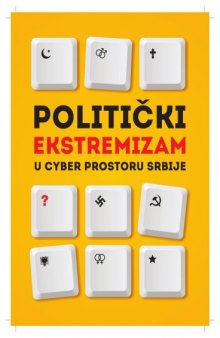 Politički ekstremizam u cyber prostoru Srbije